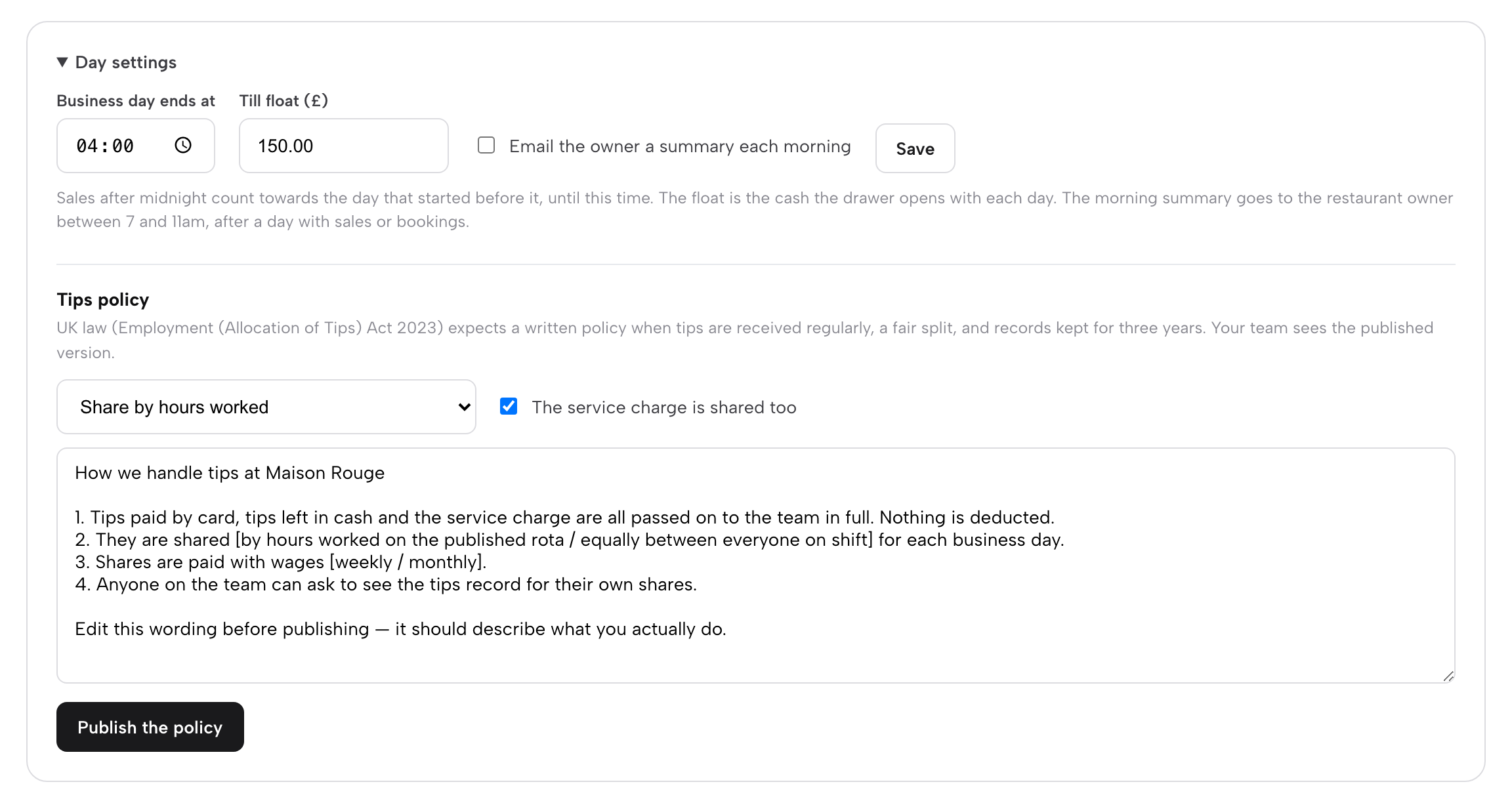Day settings open with the business day end time, till float, morning summary tick box and tips policy editor