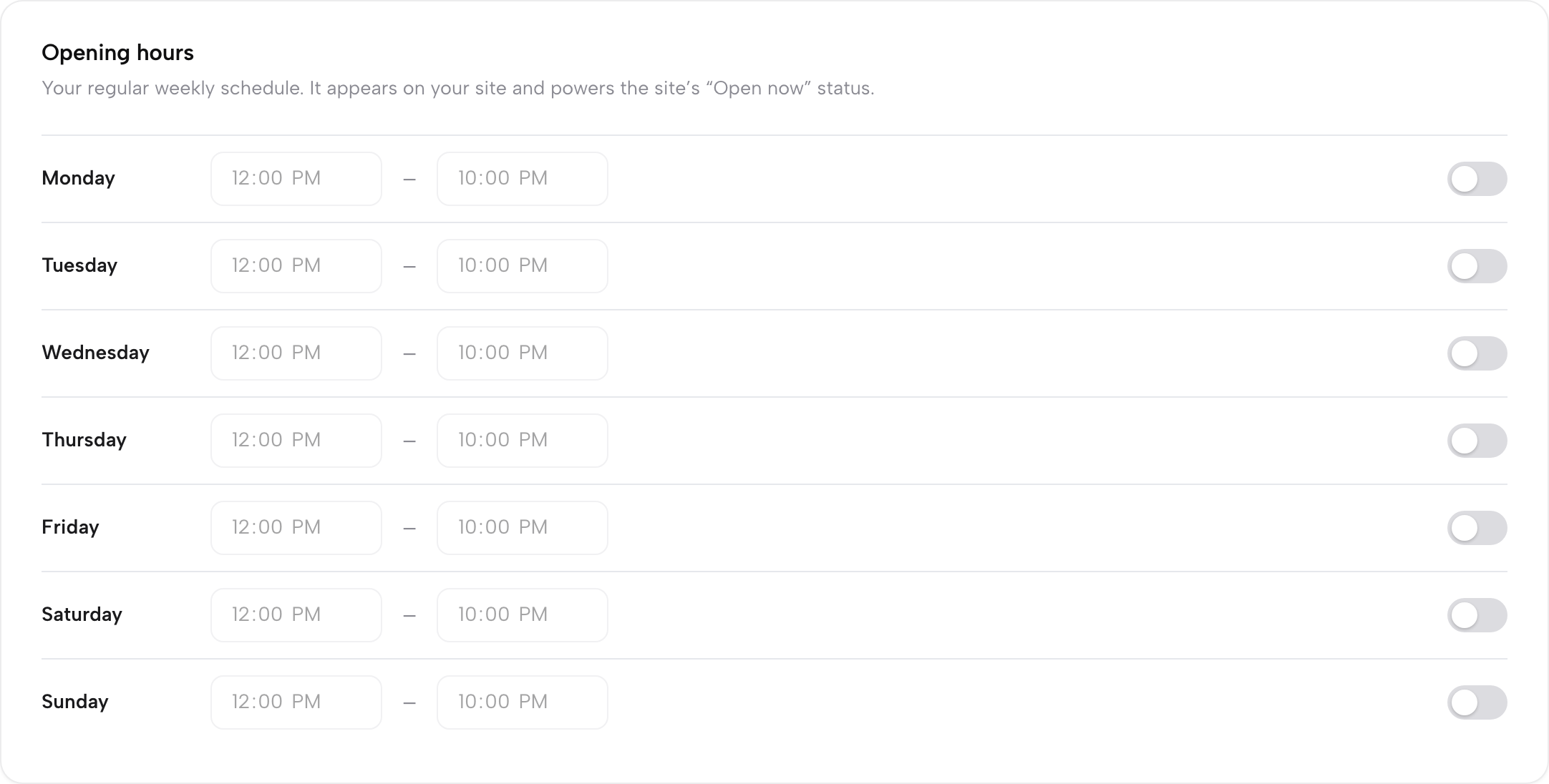 The weekly Opening hours card in Settings, showing a toggle and a From/To time pair for every day, Monday through Sunday
